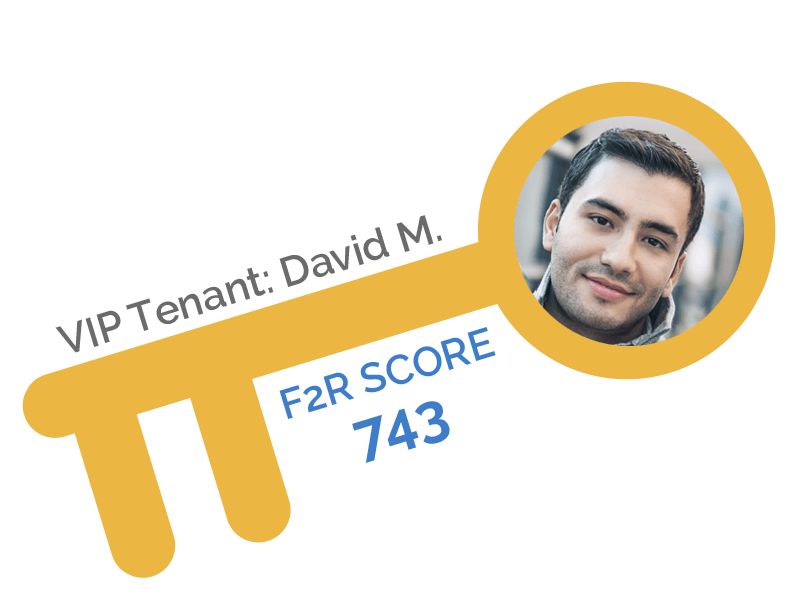 VIP Tenant: David M. F2R Score: 743